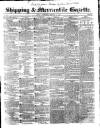 Shipping and Mercantile Gazette Wednesday 24 February 1841 Page 1