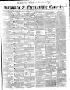 Shipping and Mercantile Gazette Saturday 06 March 1841 Page 1