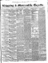 Shipping and Mercantile Gazette Monday 12 April 1841 Page 1