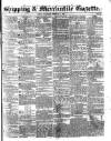 Shipping and Mercantile Gazette Wednesday 09 February 1842 Page 1