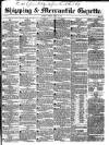 Shipping and Mercantile Gazette Friday 12 May 1843 Page 1