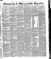Shipping and Mercantile Gazette Monday 08 January 1844 Page 1