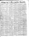 Shipping and Mercantile Gazette Tuesday 27 February 1844 Page 1