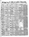 Shipping and Mercantile Gazette Tuesday 20 August 1844 Page 1