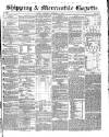 Shipping and Mercantile Gazette Wednesday 11 September 1844 Page 1