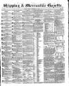 Shipping and Mercantile Gazette Friday 13 September 1844 Page 1