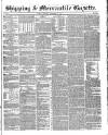 Shipping and Mercantile Gazette Saturday 14 September 1844 Page 1