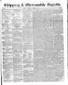 Shipping and Mercantile Gazette Wednesday 02 October 1844 Page 1