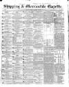 Shipping and Mercantile Gazette Tuesday 10 December 1844 Page 1