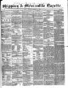 Shipping and Mercantile Gazette Wednesday 26 February 1845 Page 1