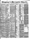 Shipping and Mercantile Gazette Wednesday 08 October 1845 Page 1