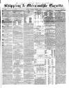 Shipping and Mercantile Gazette Thursday 01 January 1846 Page 1