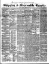 Shipping and Mercantile Gazette Monday 26 January 1846 Page 1
