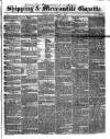 Shipping and Mercantile Gazette Thursday 05 March 1846 Page 1