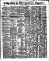 Shipping and Mercantile Gazette Monday 09 March 1846 Page 1