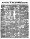 Shipping and Mercantile Gazette Saturday 06 June 1846 Page 1