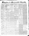 Shipping and Mercantile Gazette Friday 26 February 1847 Page 1