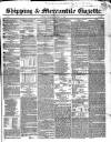 Shipping and Mercantile Gazette Saturday 02 January 1847 Page 1