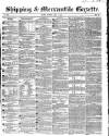 Shipping and Mercantile Gazette Tuesday 01 June 1847 Page 1