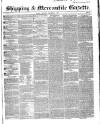 Shipping and Mercantile Gazette Thursday 09 December 1847 Page 1