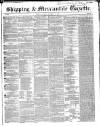 Shipping and Mercantile Gazette Saturday 11 December 1847 Page 1