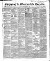 Shipping and Mercantile Gazette Saturday 01 January 1848 Page 1