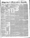 Shipping and Mercantile Gazette Thursday 13 January 1848 Page 1