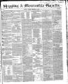 Shipping and Mercantile Gazette Saturday 05 February 1848 Page 1