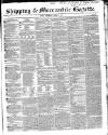 Shipping and Mercantile Gazette Wednesday 01 March 1848 Page 1