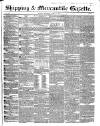 Shipping and Mercantile Gazette Wednesday 11 April 1849 Page 1