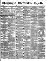 Shipping and Mercantile Gazette Tuesday 03 July 1849 Page 1