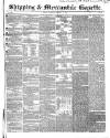 Shipping and Mercantile Gazette Saturday 12 January 1850 Page 1