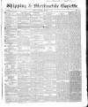 Shipping and Mercantile Gazette Wednesday 16 January 1850 Page 1