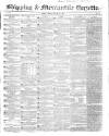 Shipping and Mercantile Gazette Friday 18 January 1850 Page 1