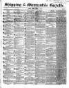 Shipping and Mercantile Gazette Friday 15 March 1850 Page 1