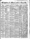 Shipping and Mercantile Gazette Tuesday 06 August 1850 Page 1