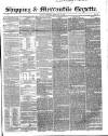 Shipping and Mercantile Gazette Thursday 26 February 1852 Page 1
