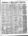 Shipping and Mercantile Gazette Tuesday 30 March 1852 Page 1