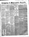Shipping and Mercantile Gazette Thursday 29 April 1852 Page 1