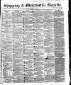 Shipping and Mercantile Gazette Tuesday 29 June 1852 Page 1