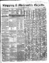 Shipping and Mercantile Gazette Thursday 19 August 1852 Page 1