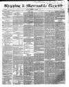 Shipping and Mercantile Gazette Thursday 07 October 1852 Page 1