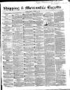Shipping and Mercantile Gazette Friday 15 October 1852 Page 1