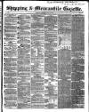 Shipping and Mercantile Gazette Saturday 14 May 1853 Page 1