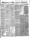 Shipping and Mercantile Gazette Thursday 15 December 1853 Page 1