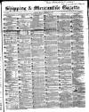 Shipping and Mercantile Gazette Friday 30 December 1853 Page 1