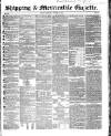 Shipping and Mercantile Gazette Saturday 11 March 1854 Page 1