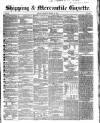 Shipping and Mercantile Gazette Saturday 25 March 1854 Page 1