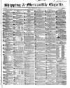 Shipping and Mercantile Gazette Friday 05 May 1854 Page 1
