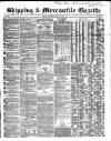 Shipping and Mercantile Gazette Saturday 15 July 1854 Page 1
